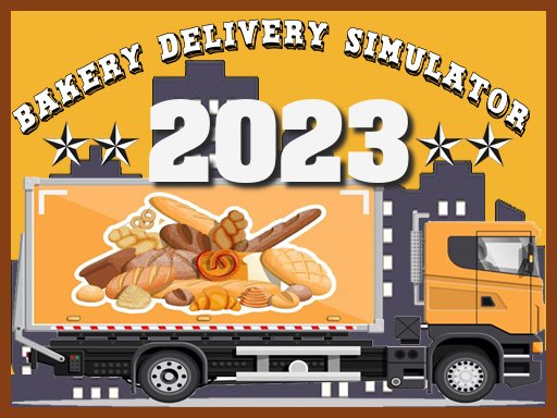 Bakery Delivery Simulator 2023 Story