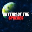 Rhythm of the Spheres Rush