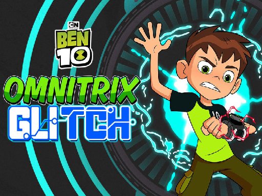 Ben 10 Omnitrix Glitch Story Adventure