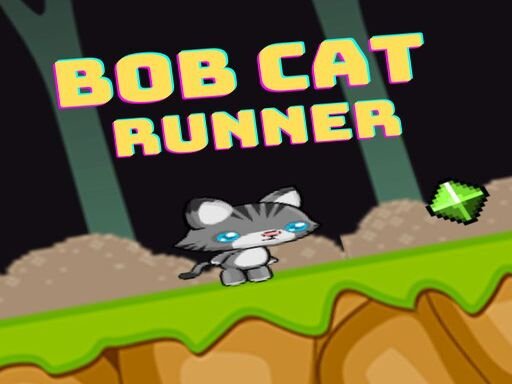 Bob Cat Runner Land