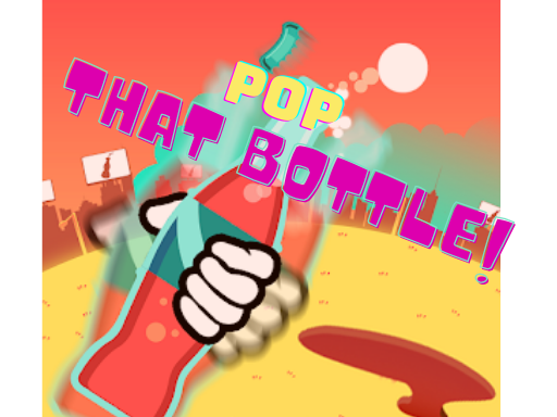 Pop That Bottle Arena
