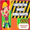 Construction Worker Bubble Shooter Land Odyssey