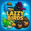 Lazzy Birds Story