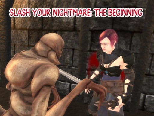 Slash Your Nightmare The Beginning Odyssey