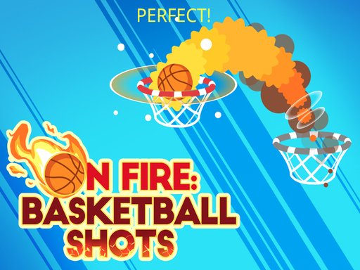 On fire  basketball shots Challenge