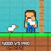 Noob vs Pro Chicken Blast Saga