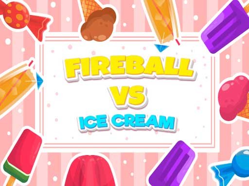 Fireball Vs Ice Cream Legends Island