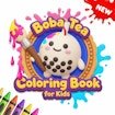 Boba Tea Coloring Book for Kids World Adventure