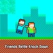 Friends Battle Knock Down Story Saga