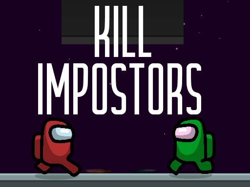 Kill impostors Run Adventure