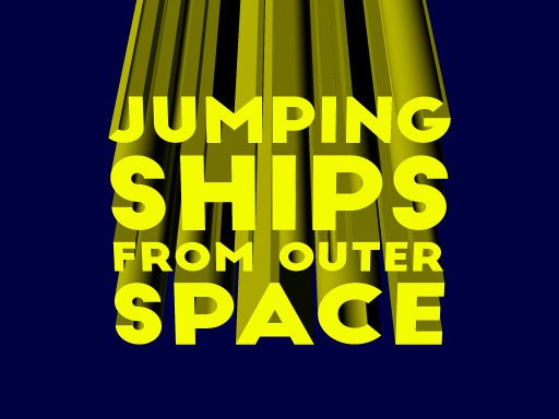 Jumping ships from outer space Adventure