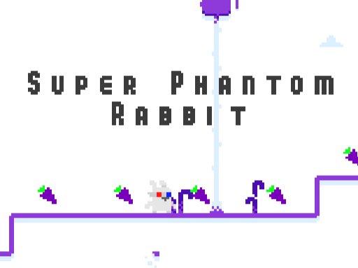 Super Phantom Rabbit Fun