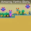 Among Yetto Bots Odyssey Rush
