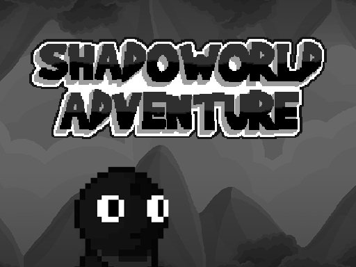 Shadow world Adventure Mission Adventure