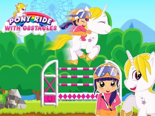 Pony Ride With Obstacles World