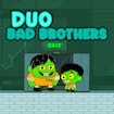 Duo Bad Brothers Legends