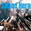  Space Hero Mode Legends