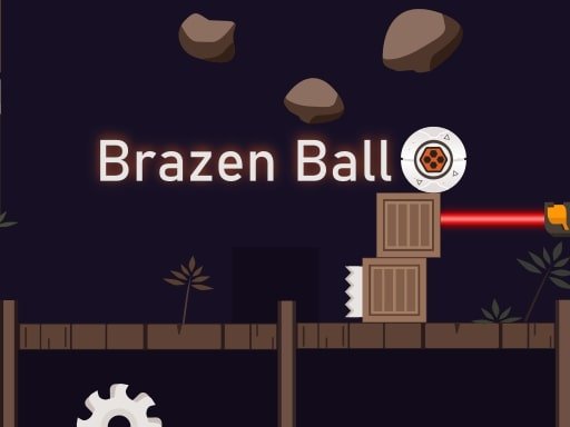 Brazen Ball Story