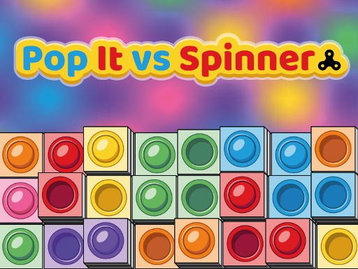 Pop It vs Spinner Odyssey Quest