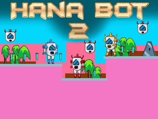 Hana Bot 2 Quest