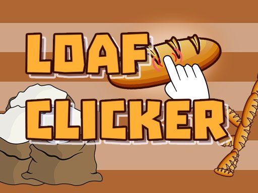 Loaf clicker Land