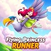  Flying Princess Runner Legends