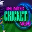 Unlimited Cricket Night Fun
