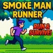 Smoke Man Runner 2D Island Mode