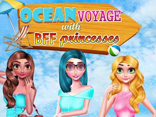 DRESSUP OCEAN VOYAGE WITH BFF PRINCESS Land