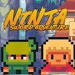 Ninja Sword Adventure Adventure