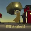 Kill a Ghost Legends