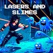 Lasers and Slimes Odyssey