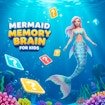 Mermaid Memory Brain for Kids Race