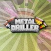 Metal Driller Fun