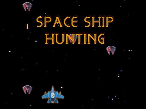SPACE SHIP HUNTING Escape