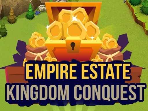 Empire Estate Kingdom Conquest Island