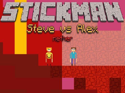 Stickman Steve vs Alex  Nether Legends