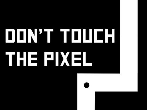 Do not touch the Pixel World