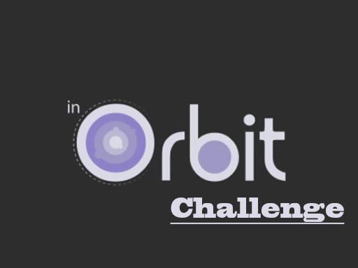 In Orbit Challenge Saga