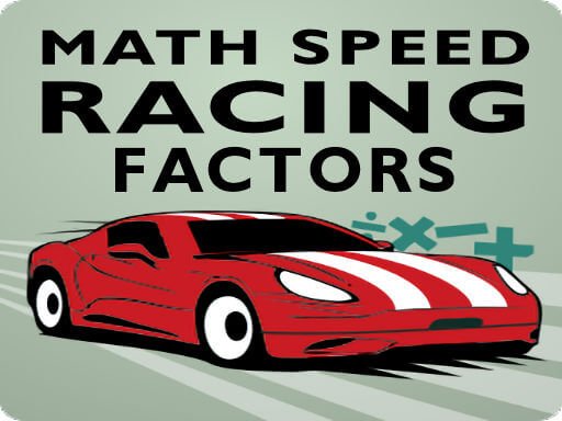 Math Speed Racing Factors Story