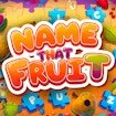 Name That Fruit Odyssey