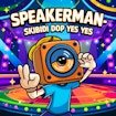 Speakerman-Skibidi Dop Yes Yes Dash