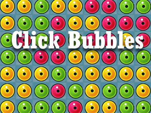 Click Bubbles World
