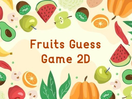 Fruits Guess Game2D Legends Race