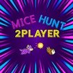 Mice Hunt 2Player Dash