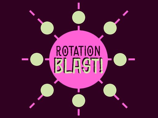 Rotation Blast Fun